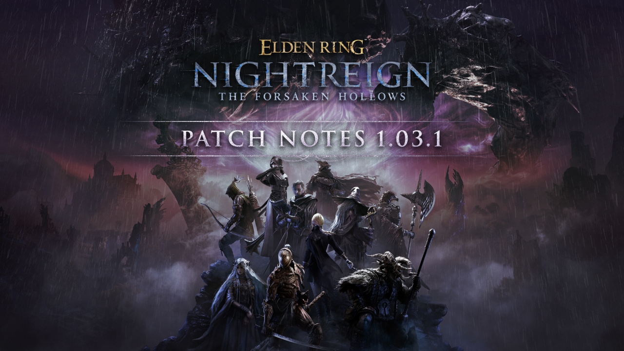 Elden Ring Nightreign Patch Notes 1.03.1: Key Updates and Bug Fixes Detailed