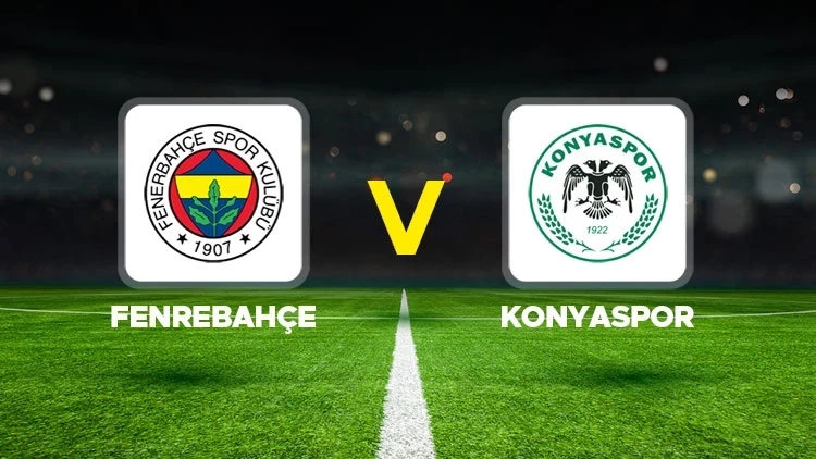 Live Updates: Fenerbahçe vs Konyaspor Süper Lig Match Highlights and Key Moments