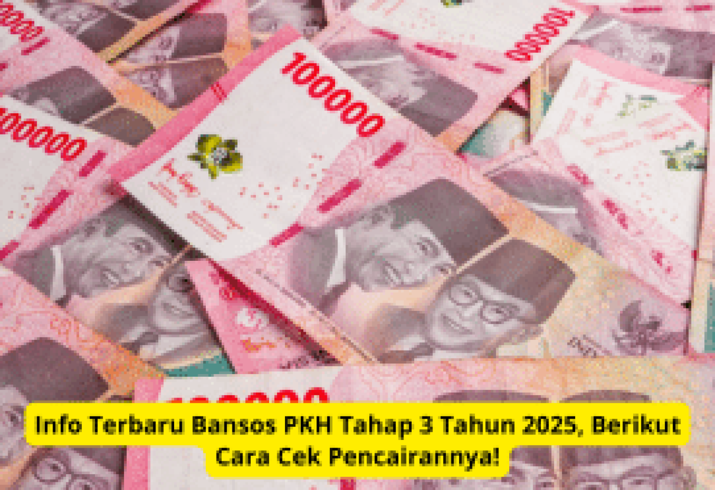 Info Terbaru Bansos PKH Tahap 3 Tahun 2025, Cara Cek Pencairannya! Info Terbaru Bansos PKH Tahap 3 Tahun 2025, Cara Cek Pencairannya!