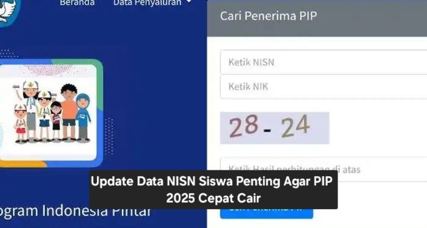 Update Data NISN Siswa Penting untuk Percepatan Pencairan PIP 2025 Segera!