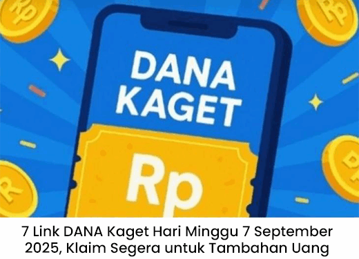7 Link DANA Kaget Minggu 7 September 2025, Klaim Sekarang untuk Tambahan Uang Belanja!