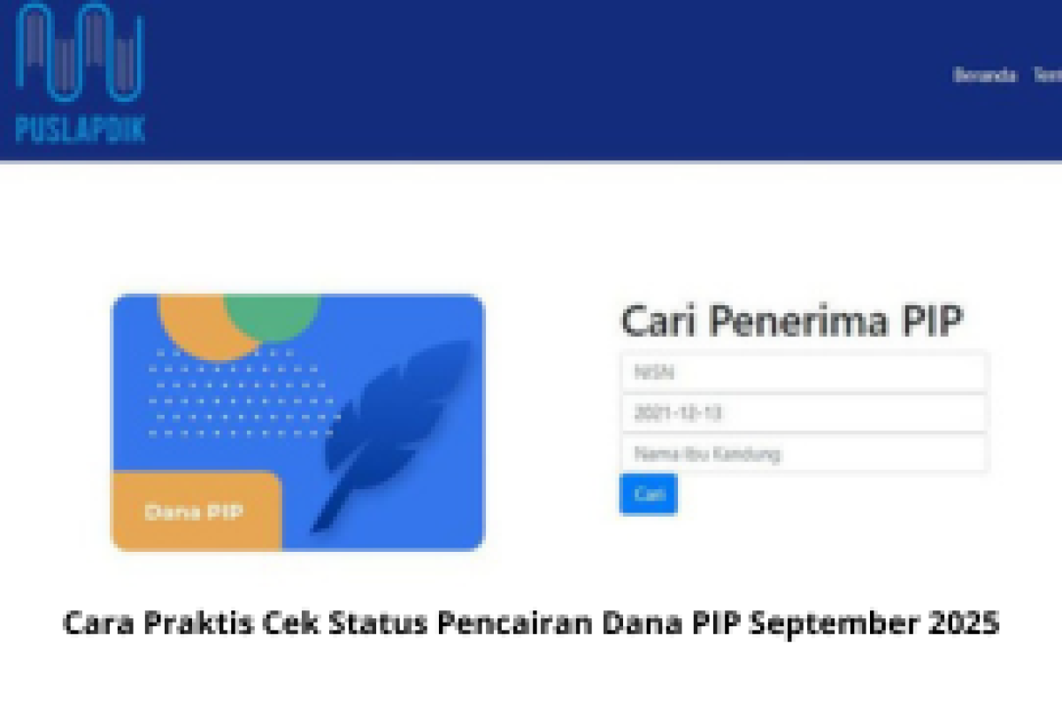 Cara Praktis Cek Status Pencairan Dana PIP September 2025 dengan Mudah dan Cepat