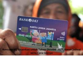 Bantuan KLJ Tahap Oktober 2025 Segera Dicairkan, Simak Jadwal dan Cara Cek Terbaru!
