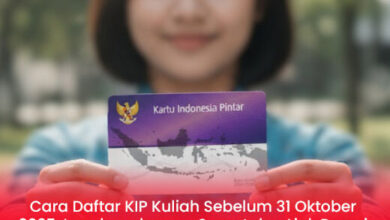 Cara Daftar KIP Kuliah Sebelum 31 Oktober 2025: Syarat Lengkap & Link Resmi Terbaru!