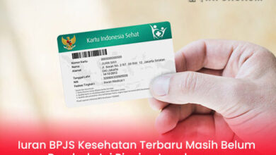 Iuran BPJS Kesehatan Terbaru Masih Tetap, Simak Rincian Lengkap dan Penjelasan Resminya!