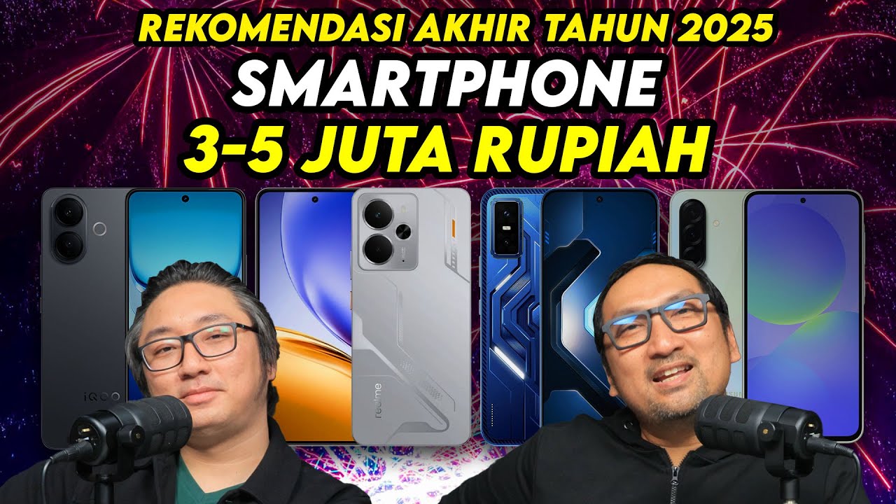 15 Rekomendasi Smartphone Terbaik Harga Rp 3-5 Juta, Pilihan Mantap Akhir Tahun