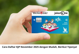 Cara Daftar KJP November 2025 dengan Mudah: Panduan Lengkap dan Tips Terbaru!