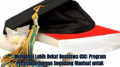 Mengenal Beasiswa OSC: Program Prestisius dengan Beragam Manfaat untuk Mahasiswa Indonesia