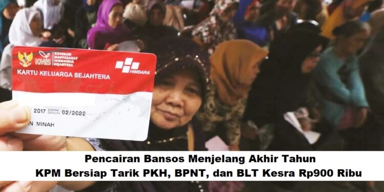 Pencairan Bansos Akhir Tahun: KPM Siap Tarik PKH, BPNT, dan BLT Kesra Rp900 Ribu
