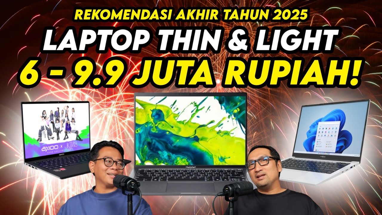 17+ Rekomendasi Laptop Thin & Light Harga 6-9 Jutaan, Tipis, Ringan, dan Tangguh di Kelasnya