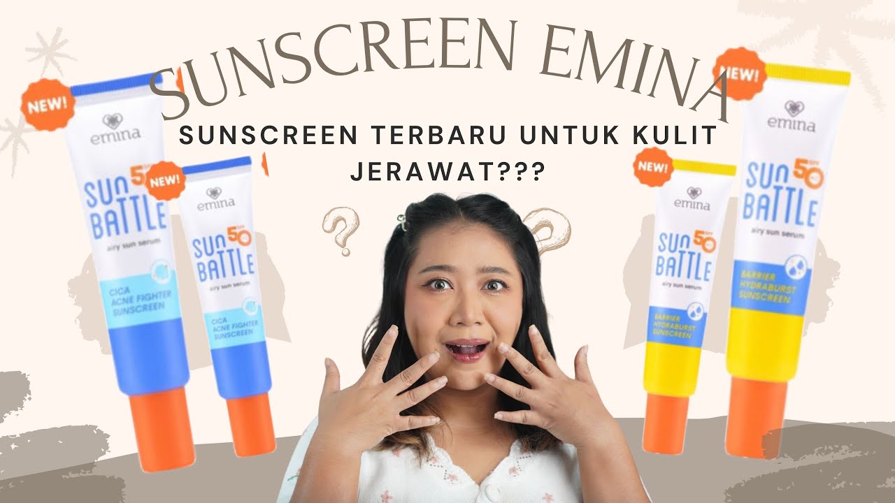 3 Rekomendasi Sunscreen Emina Terbaik untuk Kulit Berminyak, Ampuh Cegah Wajah Kilap