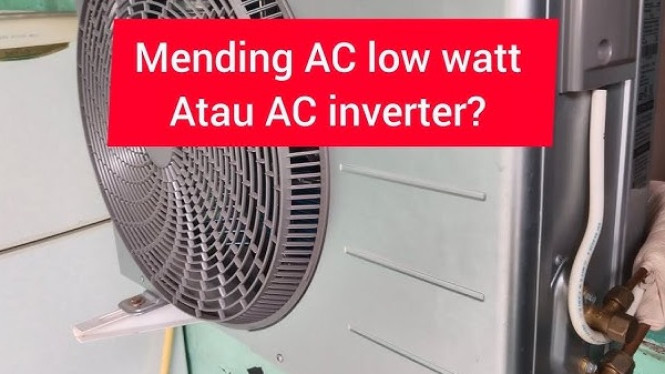 AC Hemat Energi: Pilih Inverter atau Low Watt untuk Meringankan Tagihan Listrik?