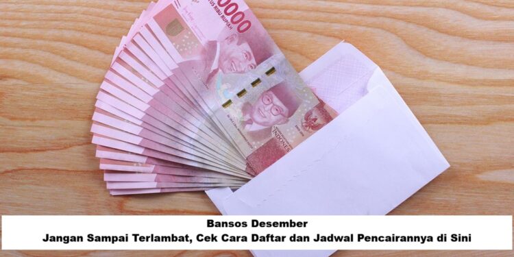 Bansos Desember 2025: Cara Daftar & Jadwal Pencairan Terbaru, Cek Segera!