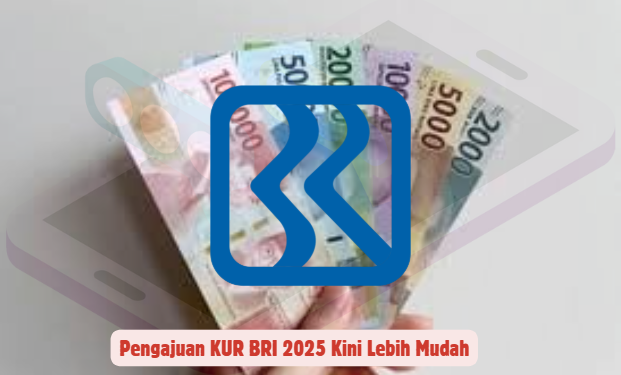 Cara Baru Ajukan KUR BRI 2025: Proses Cepat dan Syarat Ringan untuk Pebisnis!