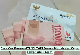 Cara Cek Bansos ATENSI YAPI Cepat dan Mudah Lewat Situs Resmi Pemerintah