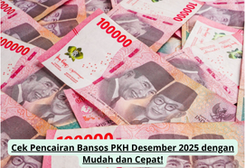 Cek Pencairan Bansos PKH Desember 2025: Cara Mudah dan Cepat Verifikasi Bantuan Sosial