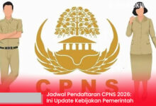 Jadwal Pendaftaran CPNS 2026 dan Update Kebijakan Pemerintah Terbaru yang Wajib Diketahui