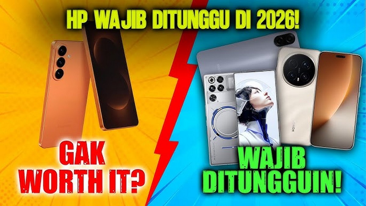 Jangan Upgrade HP Sekarang, Ini 6 Smartphone 2026 yang Lebih Layak Ditunggu