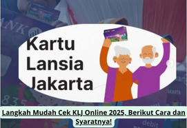 Langkah Mudah Cek KLJ Online 2025: Panduan Lengkap Cara dan Syarat Terbaru
