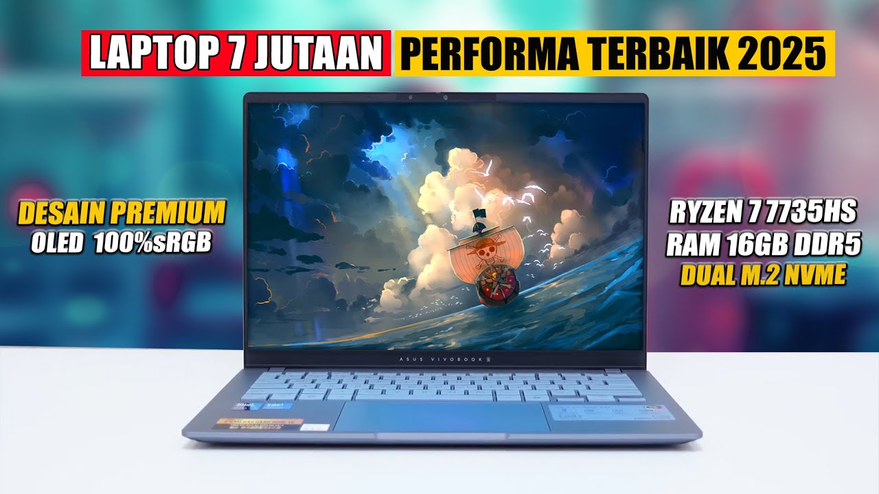 Rekomendasi 5 Laptop Ryzen 7 OLED 7 Jutaan dengan Performa Terbaik di Kelasnya