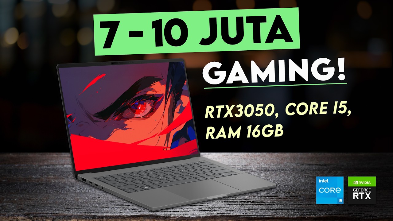 Rekomendasi Laptop Gaming 7-10 Jutaan Terbaik: RTX3050, i5-13420H, RAM 16GB