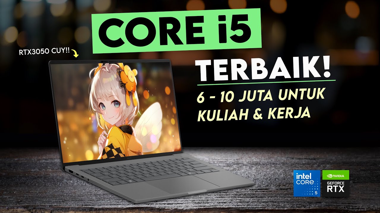 Rekomendasi Laptop Intel Core i5 Terbaik Mulai 6 Jutaan, Lancar untuk Gaming dan Kerja