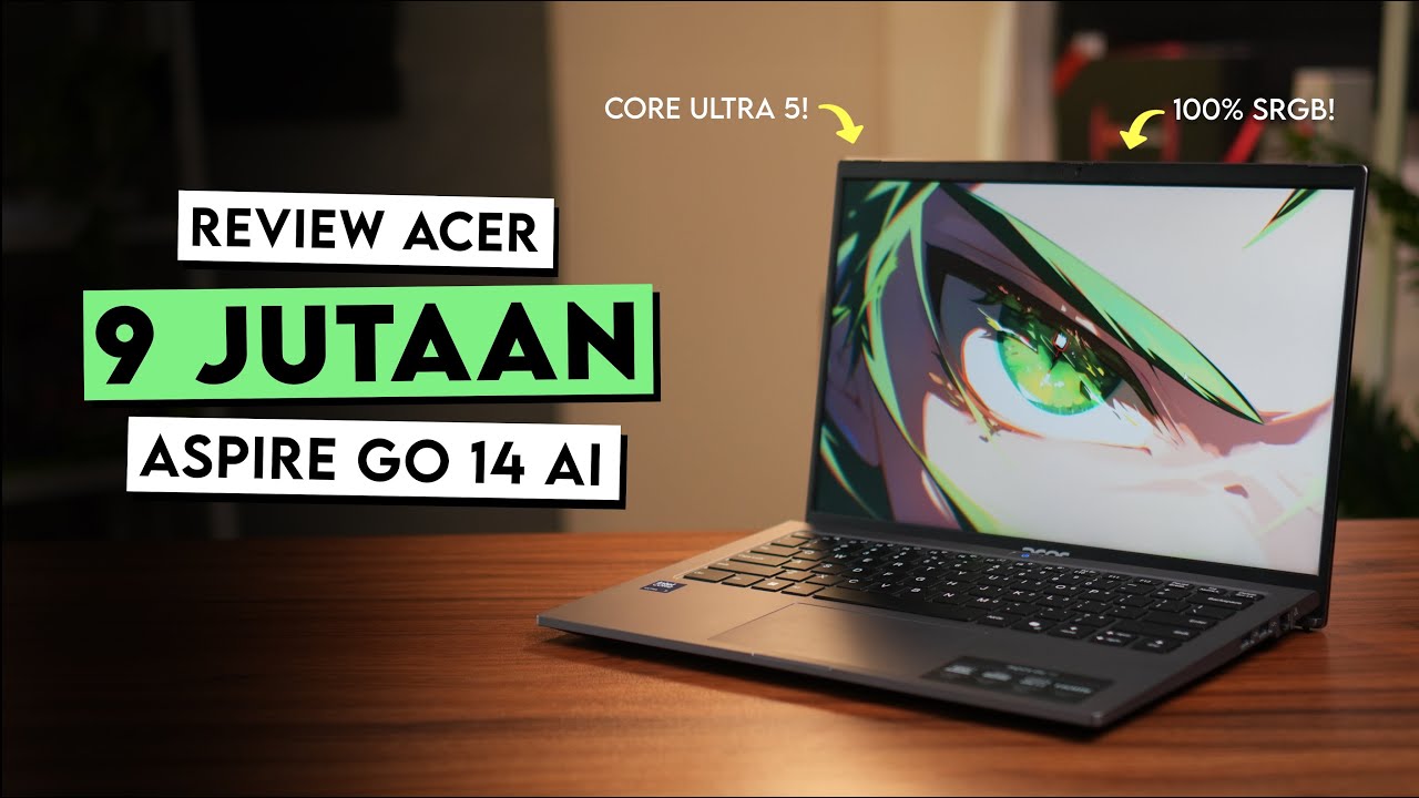 Review Acer Aspire Go 14 AI: Laptop Kerja Intel® Core™ Ultra Mulai 9 Juta, Tangguh untuk Aktivitas