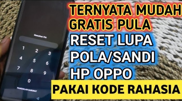 Terbongkar! Cara Aman Atasi HP Oppo Lupa Password tanpa Ribet dengan Kode Rahasia