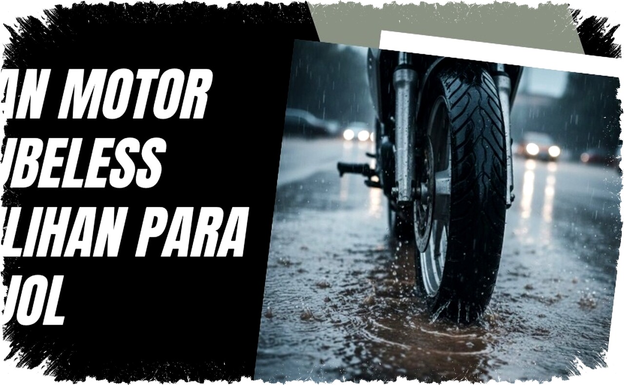 4 Ban Motor Tubeless Anti Licin Musim Hujan, Pilihan Terbaik untuk Pengemudi Ojol 2026 4 Ban Motor Tubeless Anti Licin Musim Hujan, Pilihan Terbaik untuk Pengemudi Ojol 2026
