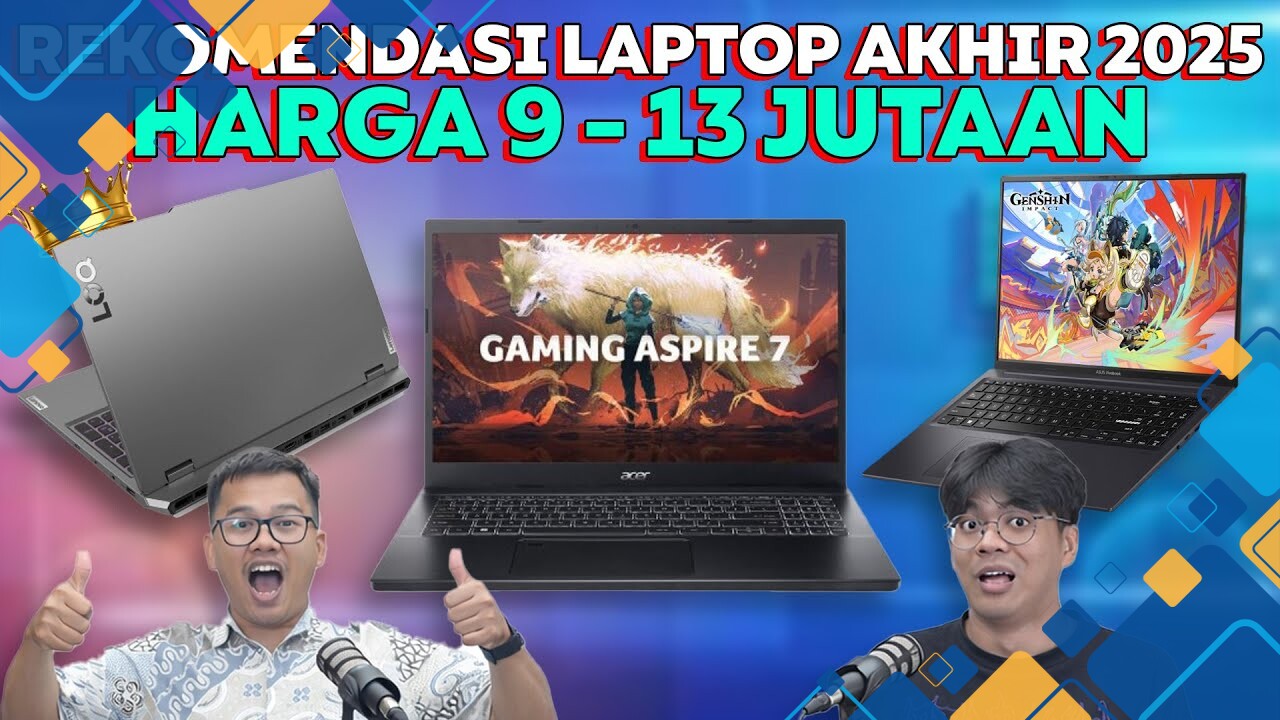 7 Laptop Terbaik Harga 9-13 Juta untuk Kerja dan Kuliah, Lengkap Spesifikasinya