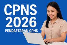 CPNS 2026: Syarat dan Dokumen Wajib yang Harus Disiapkan Sebelum Pendaftaran