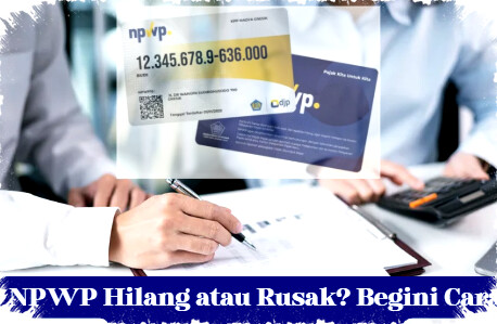 Cara Mengembalikan NPWP Hilang atau Rusak: Panduan Lengkap Cetak Ulang Online & Offline