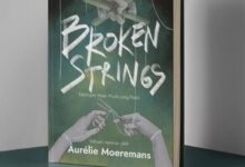 Cara Mudah Beli Buku Fisik Broken Strings Karya Aurelie Moeremans yang Viral di Media Sosial