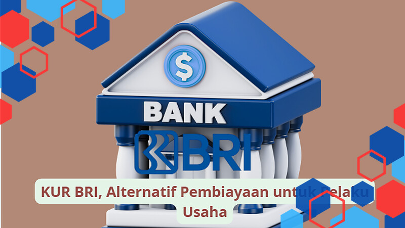 Cara Mudah Mendapatkan KUR BRI untuk Modal Usaha Pelaku UMKM Cara Mudah Mendapatkan KUR BRI untuk Modal Usaha Pelaku UMKM