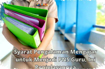 Syarat dan Bukti Pengalaman Mengajar Jadi PNS Guru 2026: Panduan Lengkap & Dokumen Wajib
