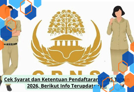 Syarat dan Ketentuan Pendaftaran CPNS: Informasi Lengkap yang Perlu Diketahui