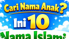 10 Inspirasi Nama Anak Islami Penuh Doa & Makna, Cocok untuk Laki-Laki dan Perempuan