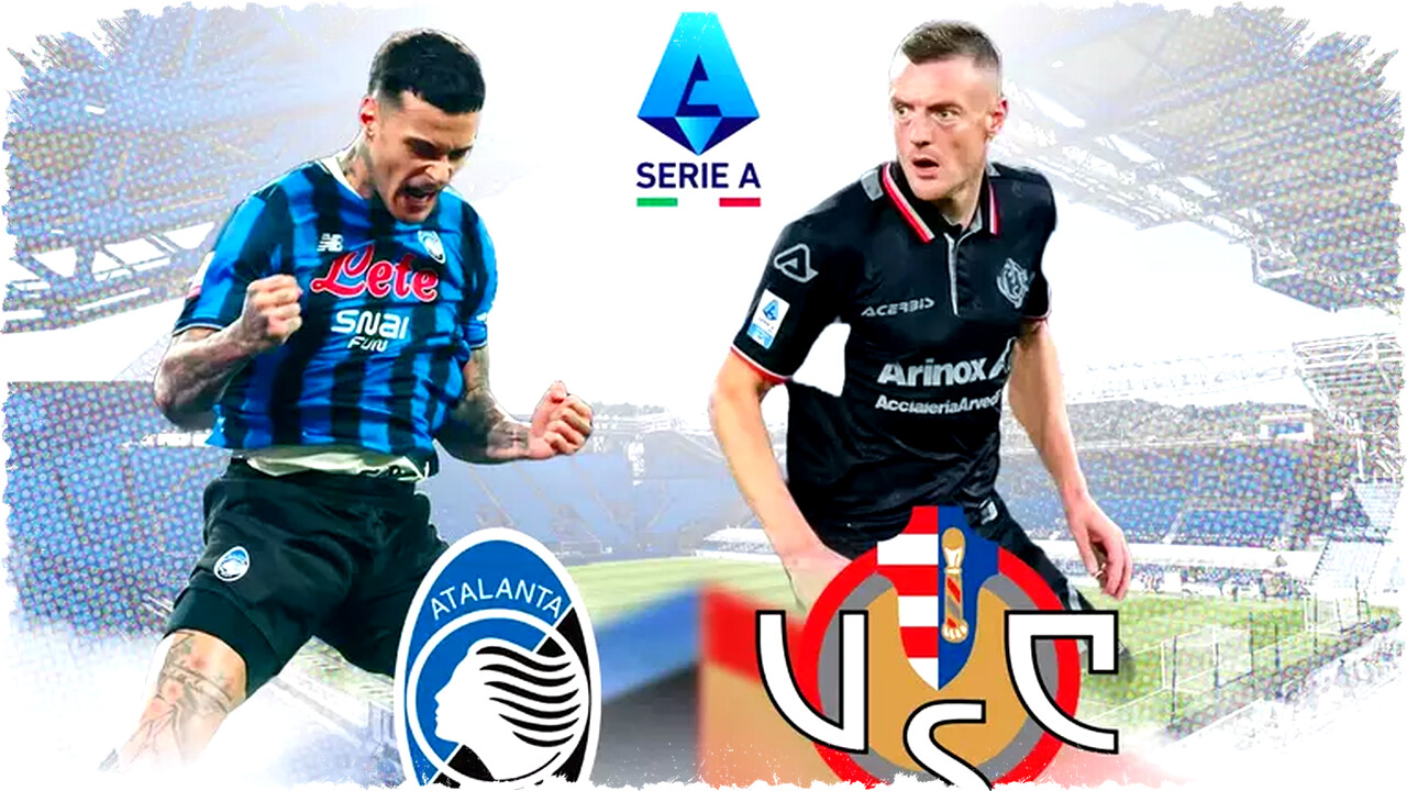 Atalanta vs Cremonese: Analisis Kekuatan dan Peluang Tuan Rumah Meraih Kemenangan Atalanta vs Cremonese: Analisis Kekuatan dan Peluang Tuan Rumah Meraih Kemenangan
