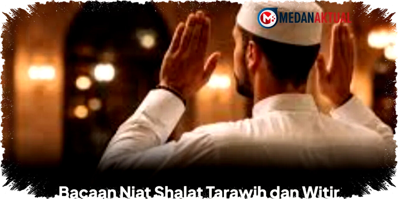 Bacaan Niat Shalat Tarawih dan Witir Ramadhan 2026: Panduan Lengkap yang Sering Terabaikan Tapi Wajib Dikuasai!