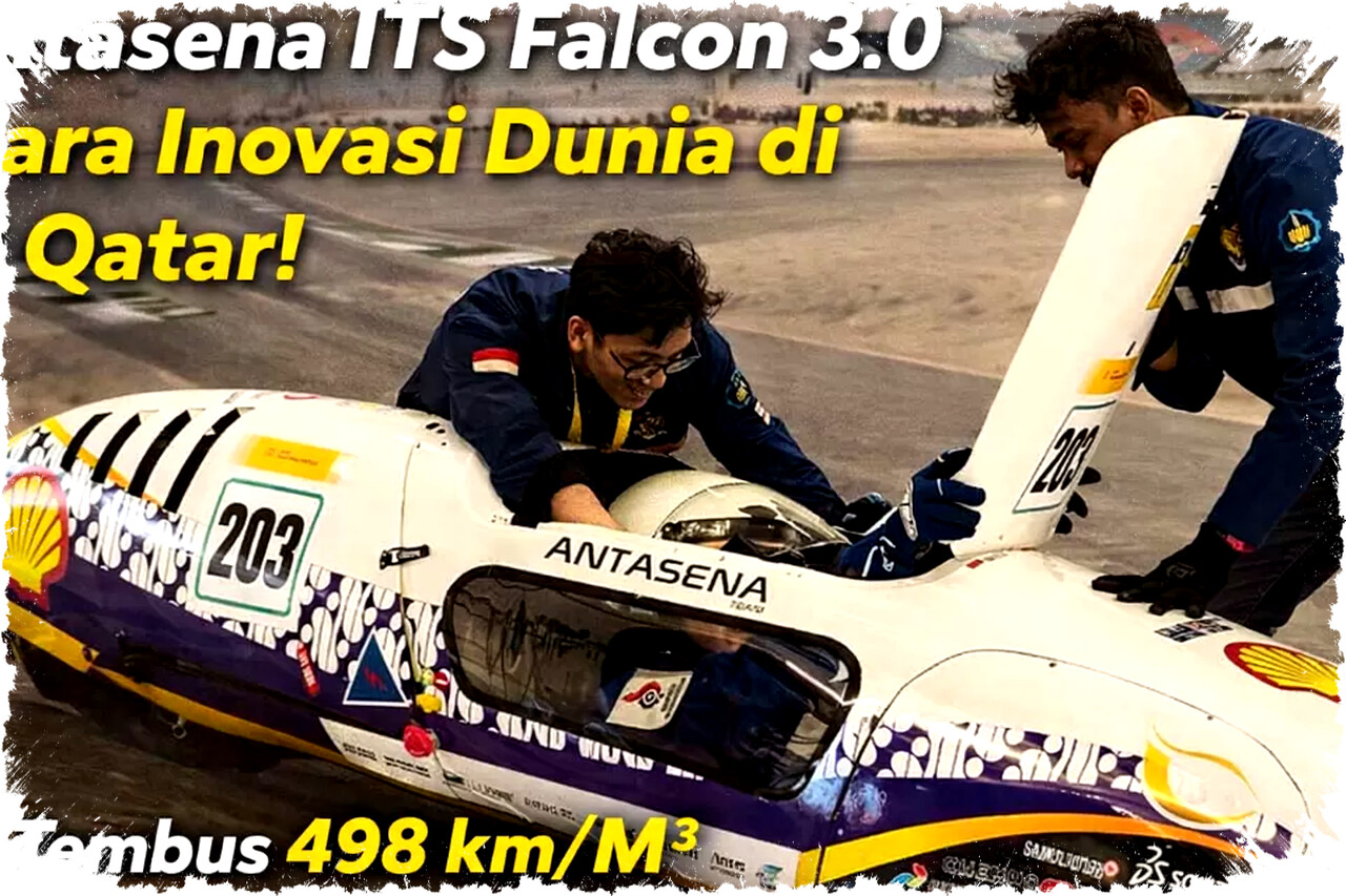 Gegerkan Qatar Dengan Falcon 3.0 Antasena ITS Mobil Hidrogen Paling Efisien di Ajang Shell Eco-marathon Lusail Gegerkan Qatar Dengan Falcon 3.0 Antasena ITS Mobil Hidrogen Paling Efisien di Ajang Shell Eco-marathon Lusail