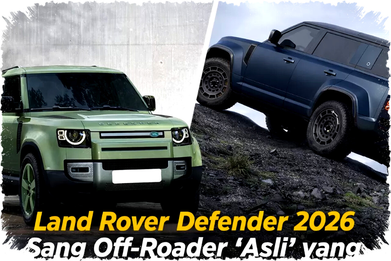 Land Rover Defender 2026 Hadir Sebagai Raja Off-Road Asli dengan Performa Buas dan Teknologi Mutakhir Land Rover Defender 2026 Hadir Sebagai Raja Off-Road Asli dengan Performa Buas dan Teknologi Mutakhir
