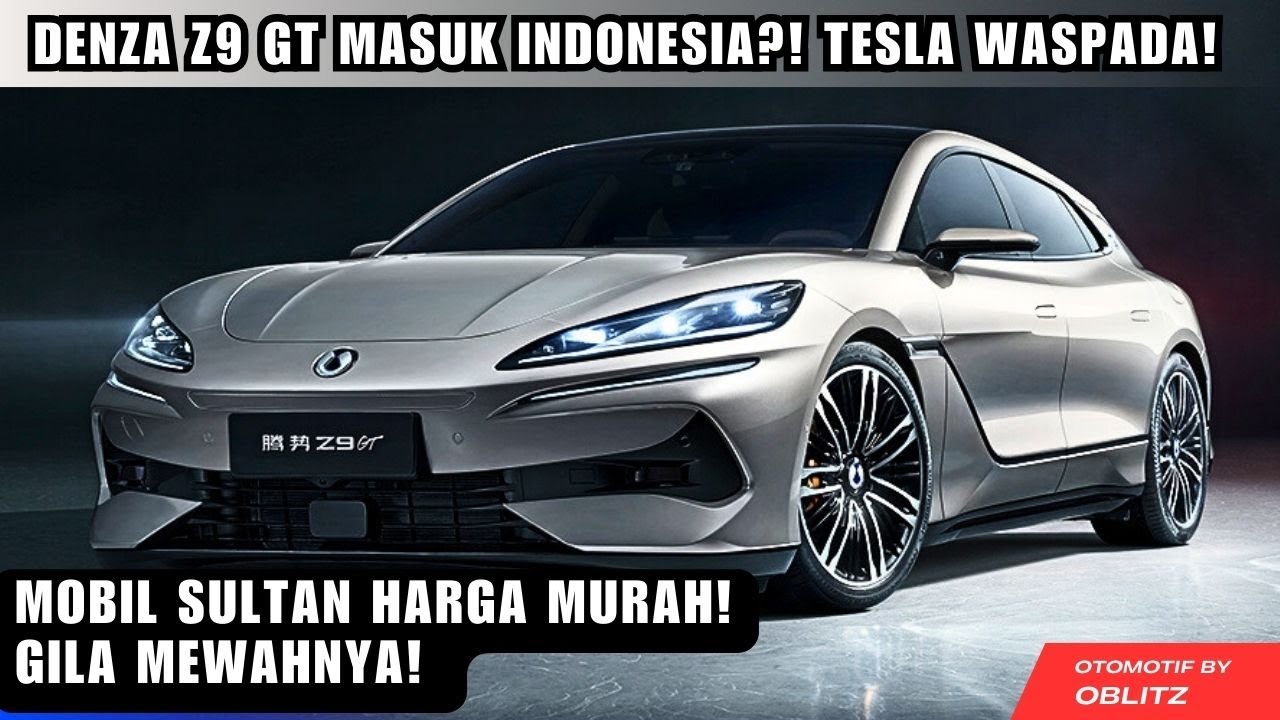 Denza Z9 GT Resmi Mengaspal di Indonesia, 1.000 HP Mengguncang Peta Sedan Premium Denza Z9 GT Resmi Mengaspal di Indonesia, 1.000 HP Mengguncang Peta Sedan Premium