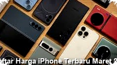 Harga iPhone Terbaru Maret 2026 Mengguncang Pasar, A19 Bionic dan Promo Diskon Jadi Pertarungan Utama Harga iPhone Terbaru Maret 2026 Mengguncang Pasar, A19 Bionic dan Promo Diskon Jadi Pertarungan Utama