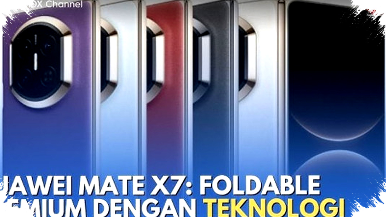 Huawei Mate X7 Tahan Dilindes Mobil dan Rendam Air Panas, Kamera Foldable Lebih Unggul dari iPhone 17 Pro Max Huawei Mate X7 Tahan Dilindes Mobil dan Rendam Air Panas, Kamera Foldable Lebih Unggul dari iPhone 17 Pro Max