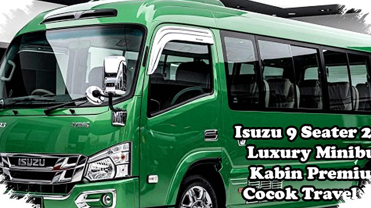 Isuzu 9 Seater 2026 Luxury Minibus Mesin Diesel Tangguh dengan Kabin Premium, Pilihan Ideal Travel VIP dan Keluarga Besar Isuzu 9 Seater 2026 Luxury Minibus Mesin Diesel Tangguh dengan Kabin Premium, Pilihan Ideal Travel VIP dan Keluarga Besar
