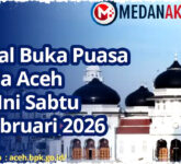 Jadwal Buka Puasa Banda Aceh Sabtu 28 Februari 2026 Waktu Maghrib Tepat Jam 18.55 Harus Siap Membatalkan Puasa!