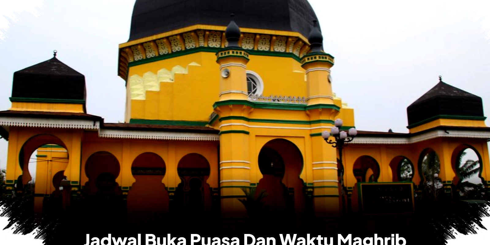 Menanti Azan Maghrib 18.41 WIB, Jadwal Buka Puasa Medan 7 Maret 2026 Menguji Kesabaran dan Keimanan Umat Islam Menanti Azan Maghrib 18.41 WIB, Jadwal Buka Puasa Medan 7 Maret 2026 Menguji Kesabaran dan Keimanan Umat Islam