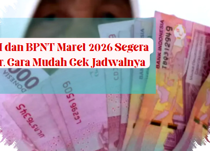 PKH dan BPNT Maret 2026 Segera Cair, Begini Cara Mudah Cek Jadwal Agar Tidak Ketinggalan Bantuan PKH dan BPNT Maret 2026 Segera Cair, Begini Cara Mudah Cek Jadwal Agar Tidak Ketinggalan Bantuan