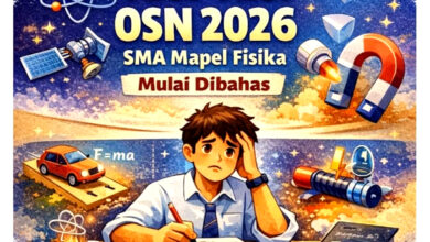 Kisi-Kisi OSN Fisika 2026 Dibahas, Mekanika Hingga Fisika Modern Uji Nyali Siswa SMA