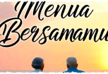 Mari Menua Bersama Menggugah Hati, Lirik Cinta Sejati Hingga Akhir Hayat